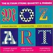 Mozart: The Elysium String Quartet & Friends