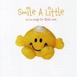 The Little Series: Smile a Little