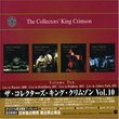 Collectors King Crimson 10 (Spkg)