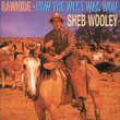 Rawhide/How the West W