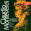 Monteverdi:Madrigals of War and Love
