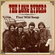 Final Wild Songs /  Long Ryders