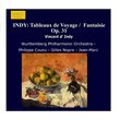 INDY: Tableaux de Voyage /  Fantaisie Op. 31