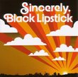 Sincerely, Black Lipstick