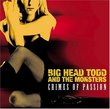 Big Head Todd & The Monsters: Crimes of Passion