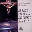 As Sete Palavras De Cristo Na Cruz