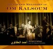 Grand Melodies of Om Kalsoum (Dig)