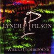 Wicked Underground by George Lynch & Jeff Pilson (2011-11-08)