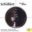Schubert: An Die Musik-Lieders