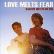 Love Melts Fear