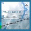 Paradisi Gloria 21: 21st Century Sacred Music