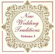 New Wedding Traditions Volume I