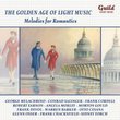The Golden Age of Light Melodies: Melodies for Romantics
