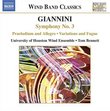 Giannini: Symphony No. 3; Praeludium and Allegro; Variations and Fugue
