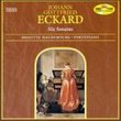 Johann Gottfried Eckard: Six Sonatas / Menuet d'Exaudet with Variations - Brigitte Haudebourg, Fortepiano