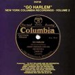 Go Harlem: New York Columbia Recordings, Vol. 2