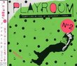 PLAYROOM2: Non Stop Mixed by Masanori Ikdea