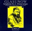 Glasunov [Glasunow]: Symphony No. 6; Poème lyrique