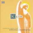 Kyrie: Classical Music for Reflection and Meditation