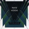 Prayer for the Weekend