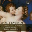 Monteverdi: Tasso Madrigals