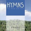 Hymns You Know & Love: Praise
