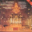 Marcel Dupré: Konzert in e-Moll Op. 31; Orgelwerke; Jeanne Demessieux: Poème Op. 9