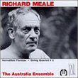 Richard Meale: Incredible Floridas; String Quartet No. 2