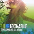 Green & Blue: Tobi Neumann & Onur Ozer in the Mix