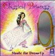 Classical Princess: music for dress-up