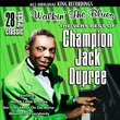 Very Best of Champion Jack Dupree: Walkin the Blue