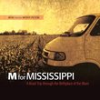M For Mississippi - A Road Trip Through The Birthplace Of The Blues (Music From The Motion Picture)