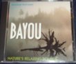Bayou: Nature's Relaxing Sounds