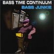 Bass Time Continuum