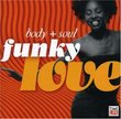 Body & Soul: Funky Love