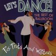 Let's Dance! : The Best Of Ballroom Foxtrots & Waltzes