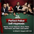 Perfect Poker Self-Hypnosis: Master Texas Hold 'Em, Draw Poker, Stud Poker and other Card Games