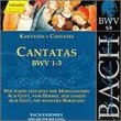 Bach: Cantatas, BWV 1-3