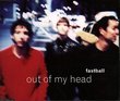 Out of My Head / Altamont / Human Torch