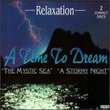 Relaxation: Mystic Sea / Stormy Night