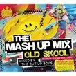 Mash Up Mix Old Skool Mixed By Cut Up Boys