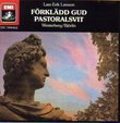 Larsson: Forkladd Gud, Op. 24 / Pastoralsvit, Op. 19