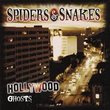 Hollywood Ghosts by Spiders and Snakes (2005-04-19)