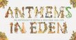 Anthems in Eden