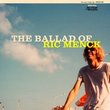 Ballad of Ric Menck