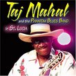 Taj Mahal & The Phantom Blues Band in St Lucia