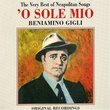 O Sole Mio: The Very Best of Neapolitan Songs