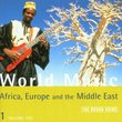 Rough Guide to World Music:  Africa, Europe and the Middle East