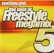 Bad Boy Joe Presents: Best of Freestyle Megamix 5