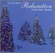 The Ultimate Relaxation Christmas Album